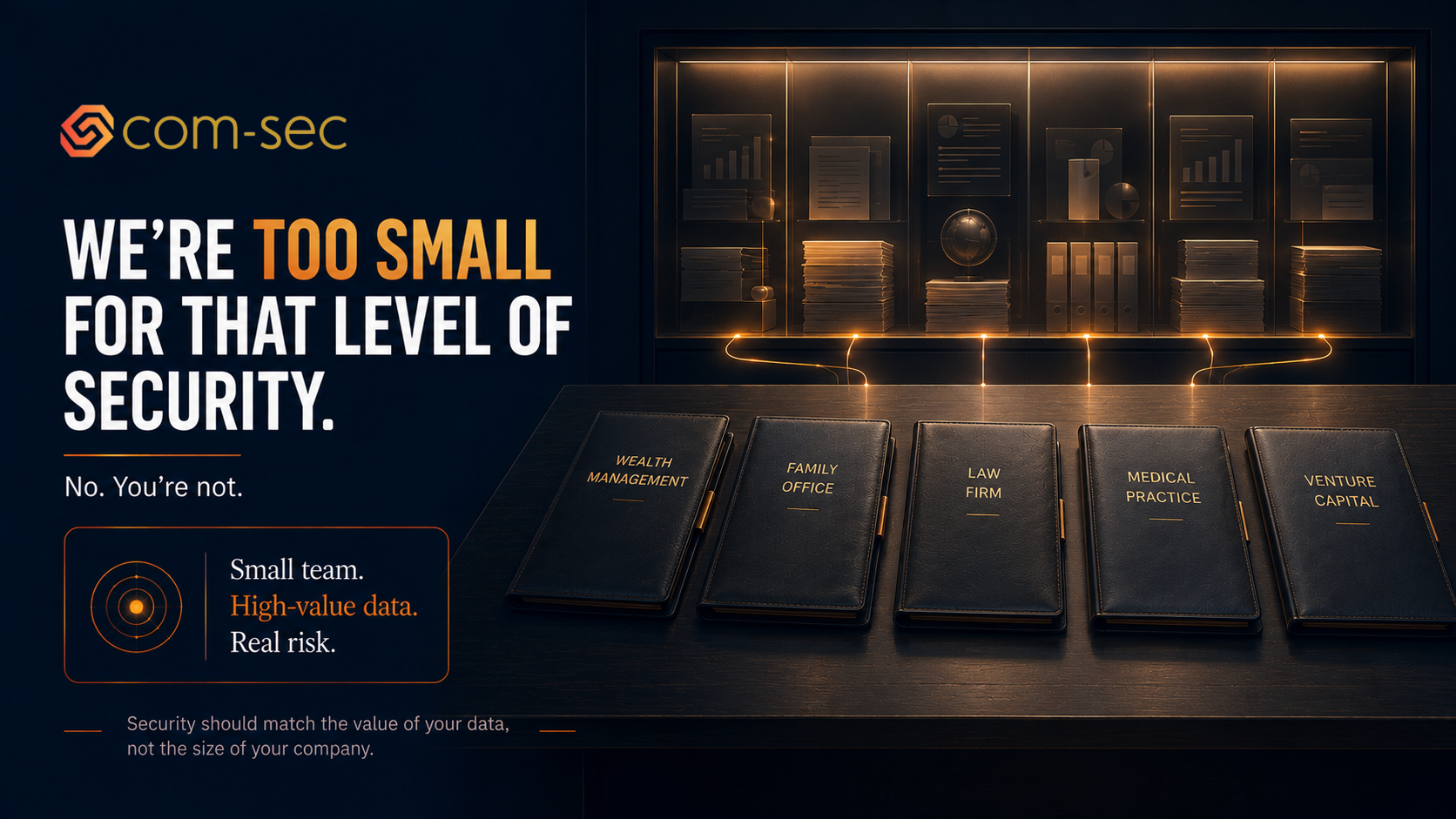 Think You're Too Small for Security? Think Again.