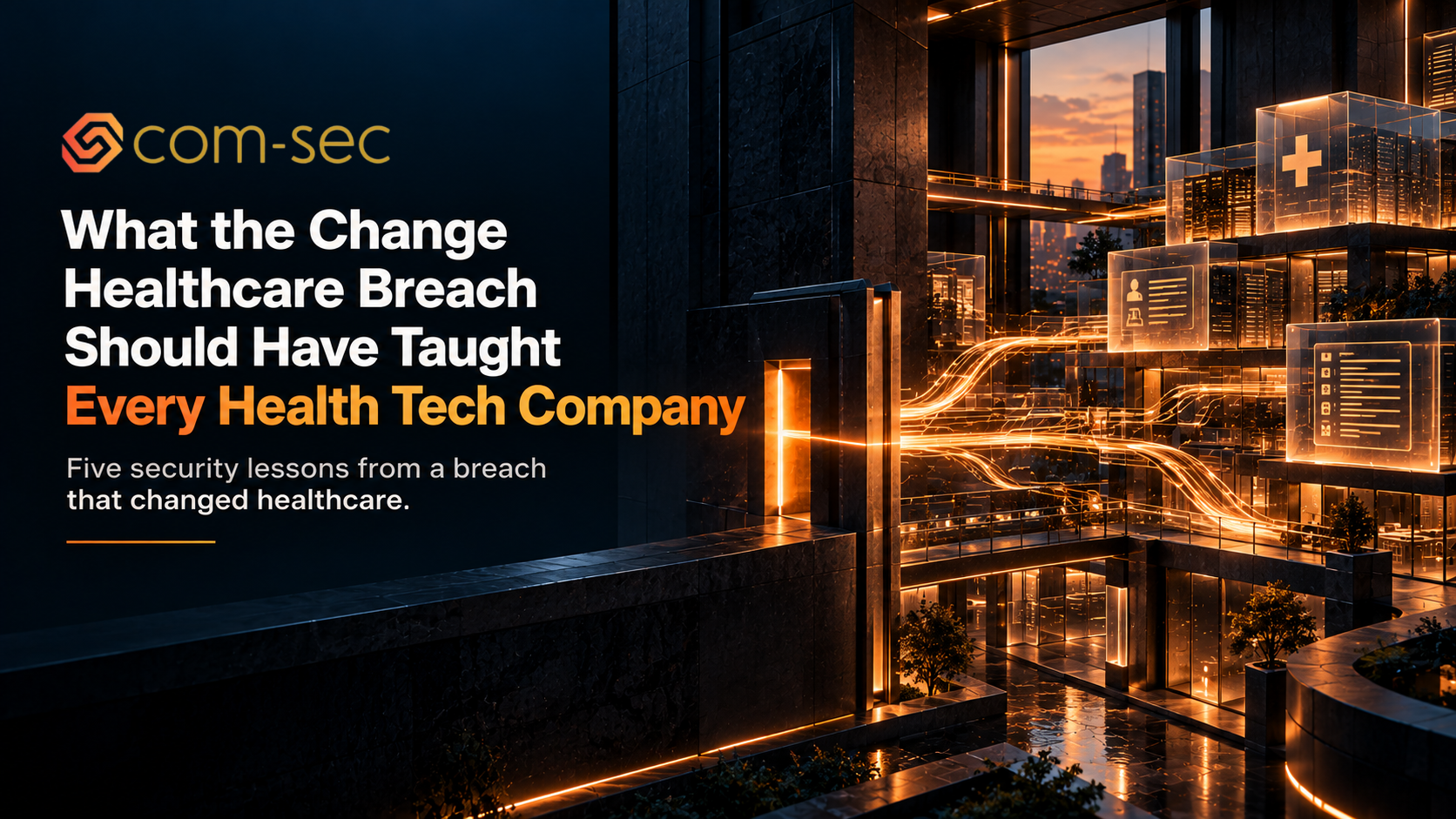 What the Change Healthcare Breach Should Have Taught Every Health Tech Company
