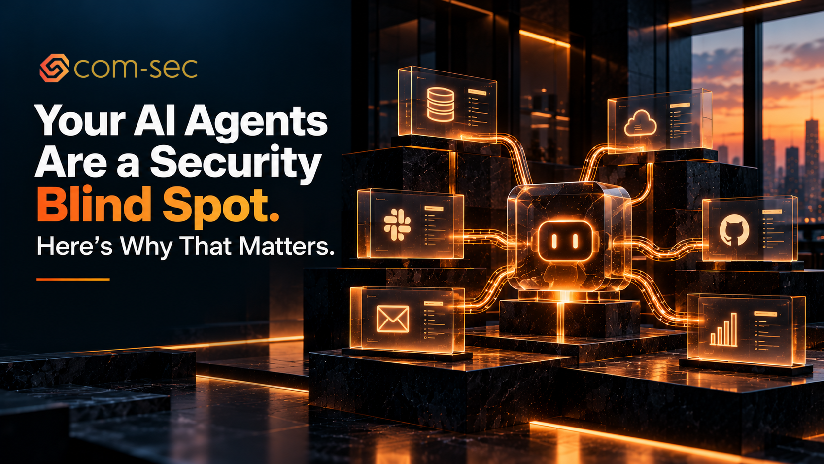 Your AI Agents Are a Security Blind Spot. Here's Why That Matters.